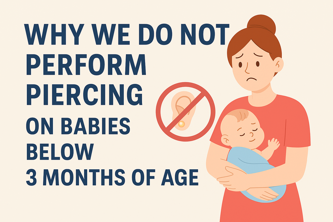 Why We Do Not Perform Piercing on Babies Below 3 Months of Age