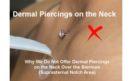 Why We Do Not Offer Dermal Piercings on the Neck